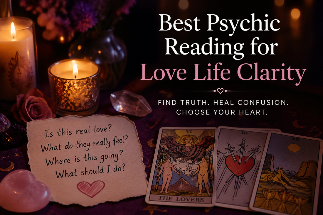 Emotionally reconnect with the Best Psychic Reading for Love Life Clarity, as outlined in the 2026 Guide, to navigate relationship uncertainties.